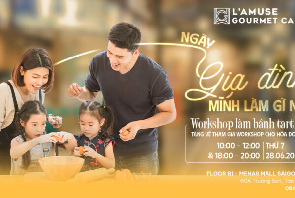 Workshop Làm Bánh Tart Trứng - Ngày Gia Đình